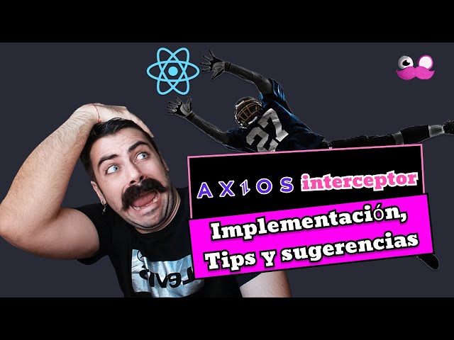 Leave your #JUNIOR side and sit at the #SENIOR table with #AXIOS #INTERCEPTOR in #REACT - PT 1