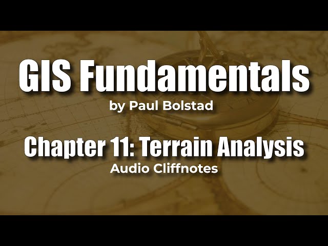 GIS Fundamentals 11: Terrain Analysis