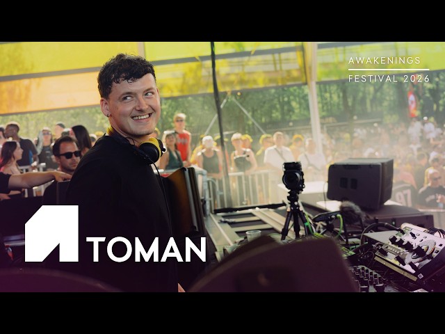 TOMAN | Awakenings Festival 2026