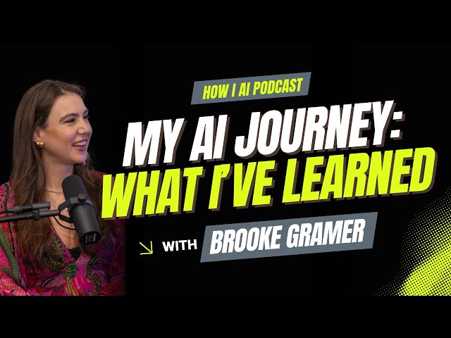 From Burnout to Breakthrough: How I’m Adapting in the Age of AI | How I AI with Brooke Gramer