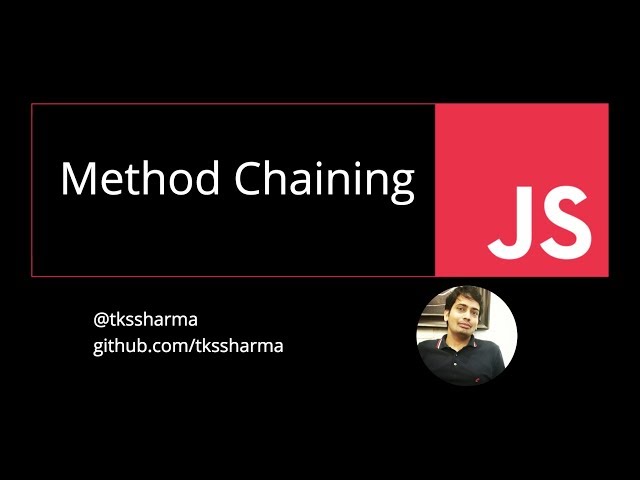 Method Chaining in Javascript #63
