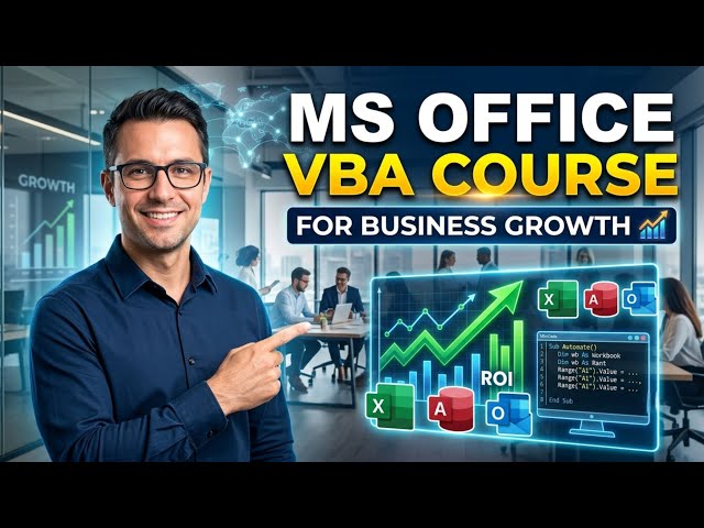 MS office VBA course for businesses growth.