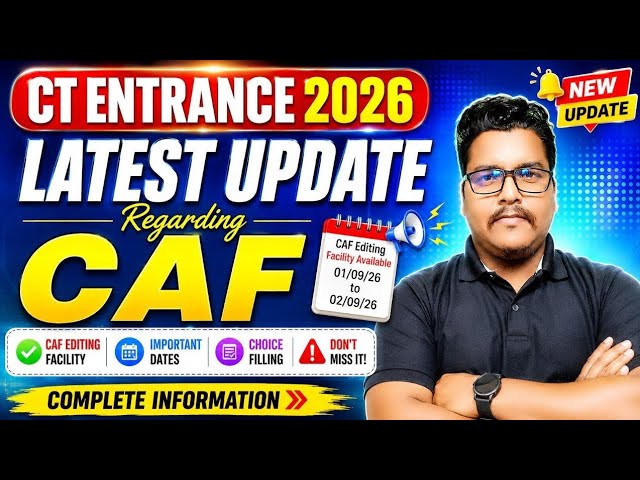 CT Entrance 2026 : CAF edit Latest Update | Master Brain IQ 