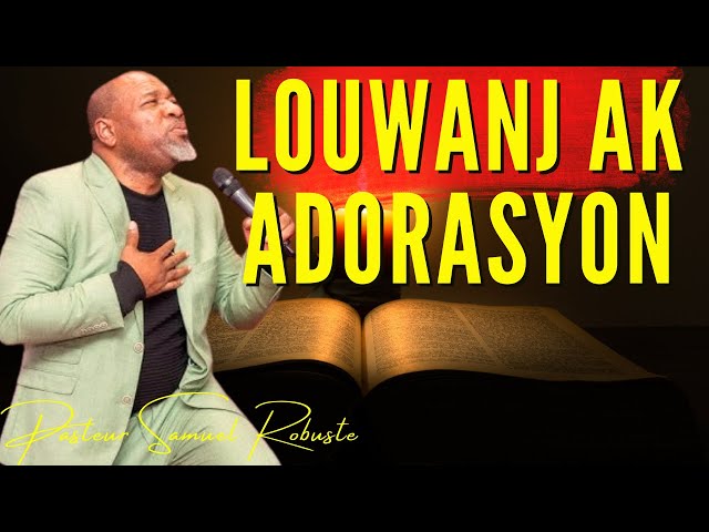 Jezu Va Pran Swen Ou | Pasteur Samuel Robuste Full Adoration #lwanjakadorasyon  #livestream