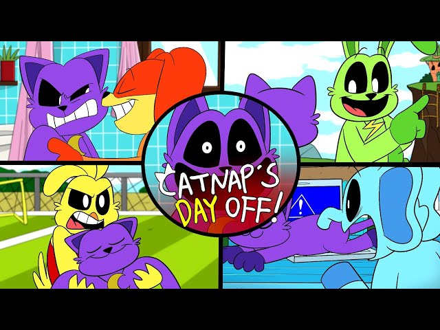 SMILING CRITTERS ANIMATION🌈 "Catnap's Day Off"