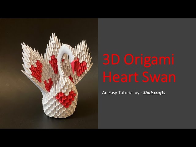 Tutorial - 3D ORIGAMI Heart Swan  - A valentines day craft  By -  Shalscrafts