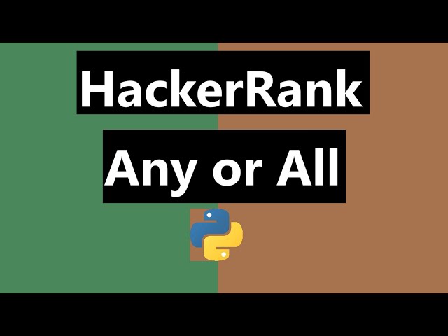 Any or All Hackerrank Solution Python | Hackerrank Python