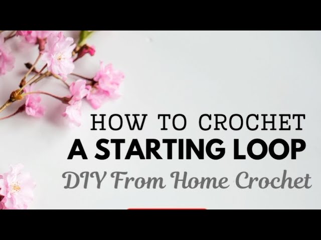 Learn How to Crochet A Starting Loop & Starting Chain | Crochet For Beginners Step By Step