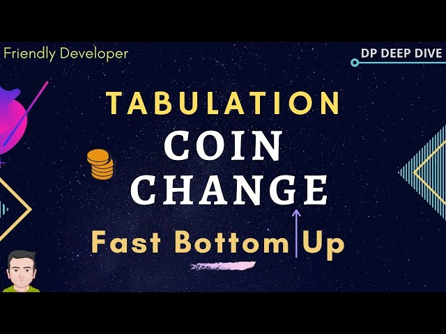 👩‍💻 COIN CHANGE Problem💰  | BOTTOM UP Tabulation 🔳  | DP Deep Dive | Friendly Developer 🚀