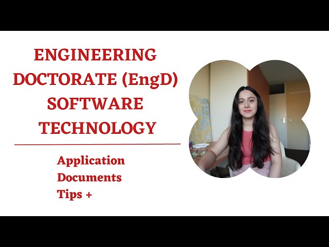 ENGINEERING DOCTORATE (ENGD) IN SOFTWARE TECHNOLOGY APPLICATION | Documents, Requirements,  Tips...