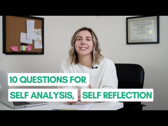 10 questions for self analysis, self reflection and self assessment