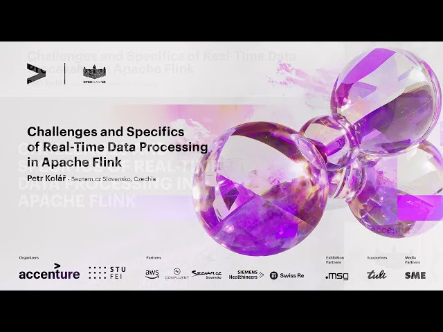 2 - Challenges and Specifics of Real-Time Data Processing in Apache Flink - Petr Kolar