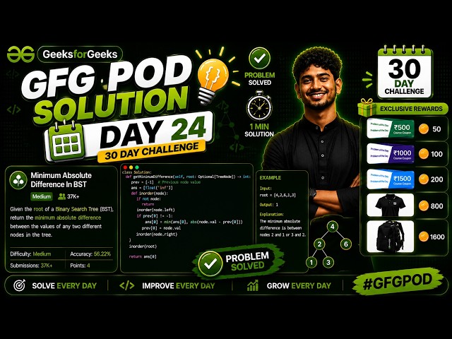 GeeksforGeeks POD Solution | Minimum Absolute Difference In BST | 18 September 2026 | C++