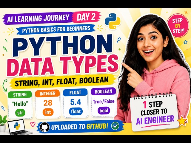 Python Data Types for Beginners Part 2 |String, Integer, Float & Boolean | AI Learning Journey Day 2