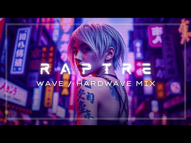 【﻿ｒａｐｔｒｅ】▶ WAVE / HARDWAVE MIX 🎧 (1 HOUR)
