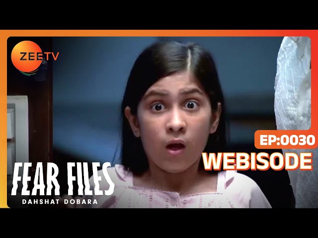 Fear Files Dehshat Dobara - घर में मंडरा रहा है मौत का साया - Webisode - Hindi Horror Show - Zee TV