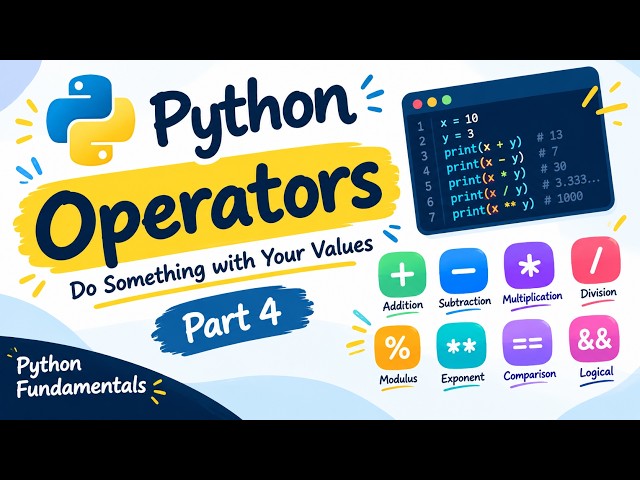 Python Operators Explained | Part 4 | Python for Beginners