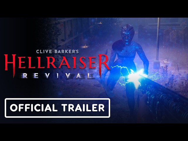 Clive Barker’s Hellraiser: Revival - Official Trailer
