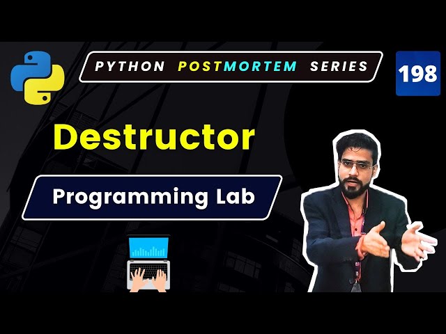 Hands-On Programming Lab: Destructor and Garbage Collection in Python #198