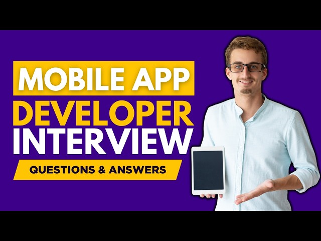 Top 25 Mobile App Developer Interview Questions and Answers for 2026 |Mobile App Developer Interview