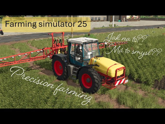 Jak je to tedy s Precision Farming?? //Farming Simulator 25