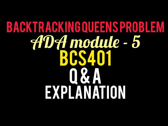 #ADA module-5 | Backtracking Queens Problem Explanation #easy to understand #(BCS401) 