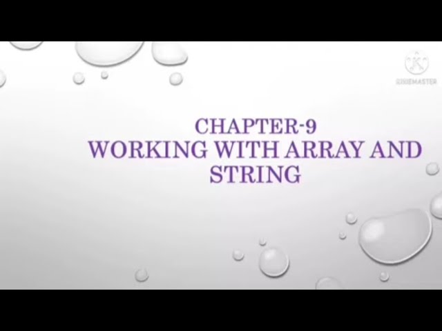 Std-12,Ch-9 : Working with array and string