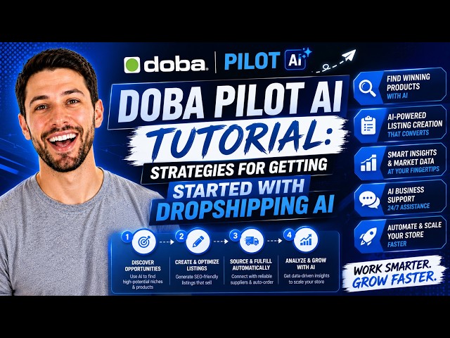 Doba Pilot AI Tutorial: Strategies For Getting Started With Dropshipping AI