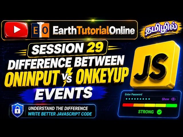 JavaScript Session 29 Tamil | Difference Between oninput vs onkeyup Events Explained