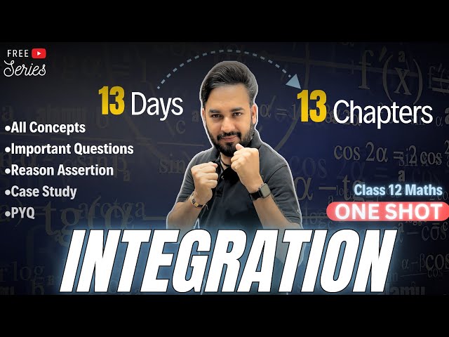 Integration One Shot🔥Class 12 Maths | All About Mathematics | Integrals | #13days13chapters