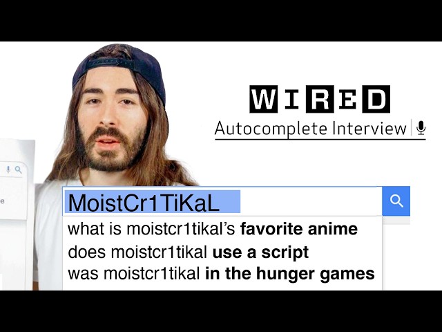 MoistCr1TiKaL Answers The Web's Most Searched Questions | WIRED