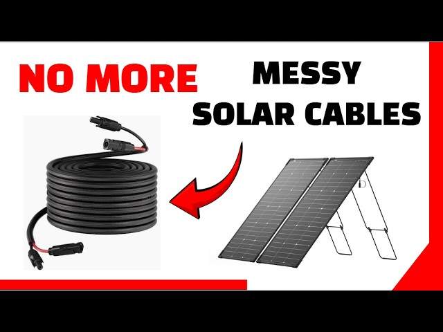 NO More Messy Solar Cables Vevor solar cables