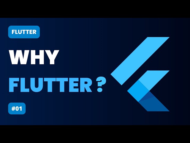 Why Flutter ? | EP1 | Flutter for Beginners