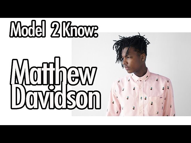 Model You Should Know: Matt Davidson