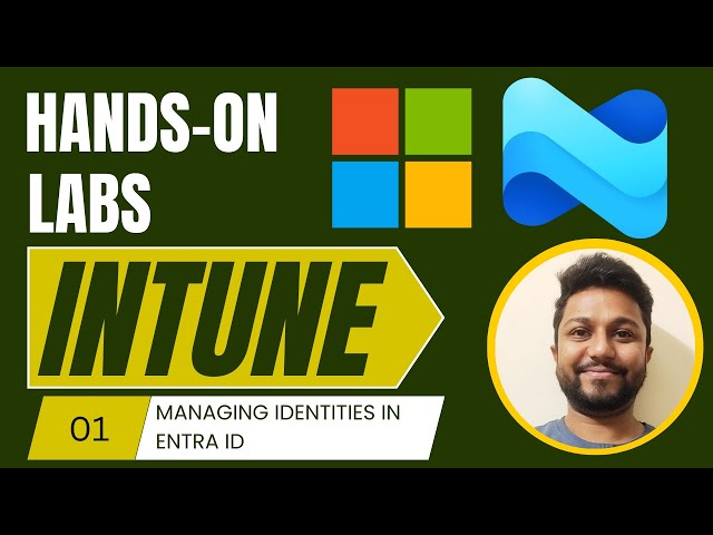 1.Microsoft Intune | Managing Identities in Entra ID | Endpoint Manager Administrator