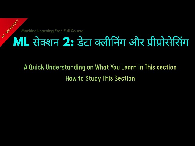 Machine Learning Section 2 Data Cleaning and Preprocessing|| Hindi|| Lesson 15 || Machine Learning||