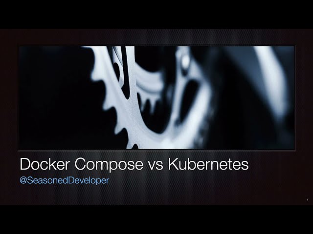 Docker Compose vs Kubernetes