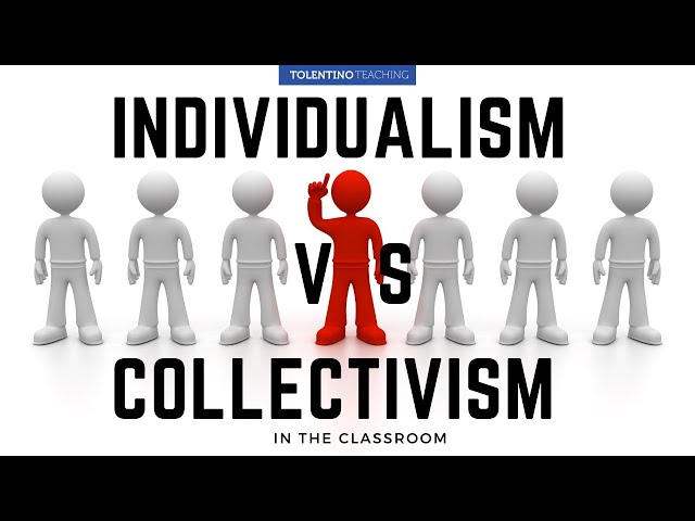 Individualism vs Collectivism: Why it Matters in the Classroom
