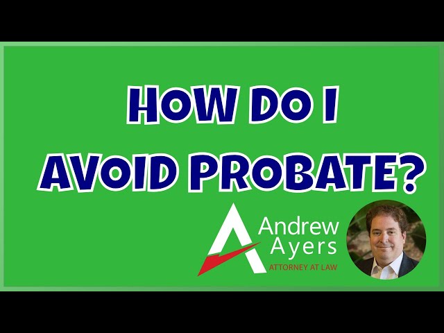 How Do I Avoid Probate?