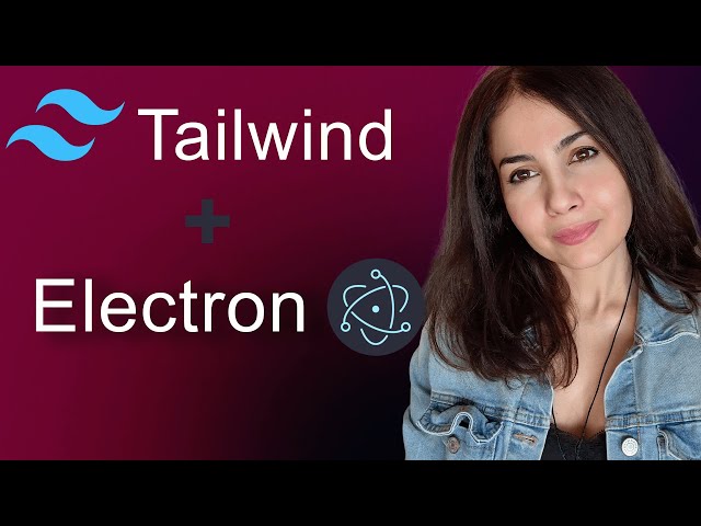 Electron JS Tutorial: Setting Up Tailwind CSS in Electron with Vite (Electron Forge)