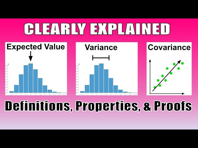 Expected Value, Variance, & Covariance CLEARLY EXPLAINED