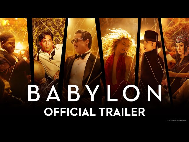 BABYLON | Official Trailer (2022 Movie) – Brad Pitt, Margot Robbie, Diego Calva, Tobey Maguire