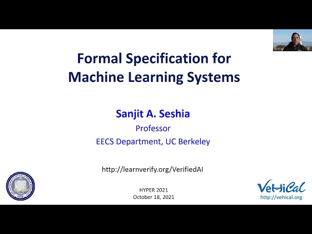 HYPER 2021: Sanjit A. Seshia on Formal Specification for Machine Learning Systems