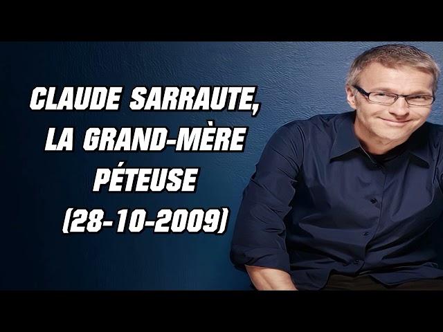 On va s'gêner - Claude Sarraute, la grand mère péteuse (28-10-2009)