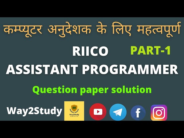 RIICO ASSISTANT PROGRAMMER PAPER SOLUTION 1