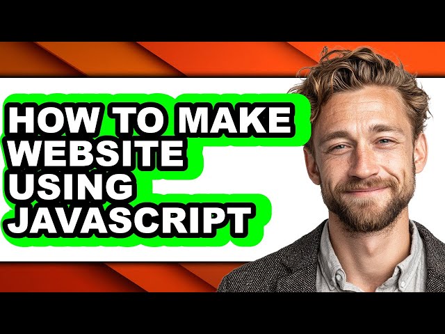How to Make Website Using Javascript - Full Guide