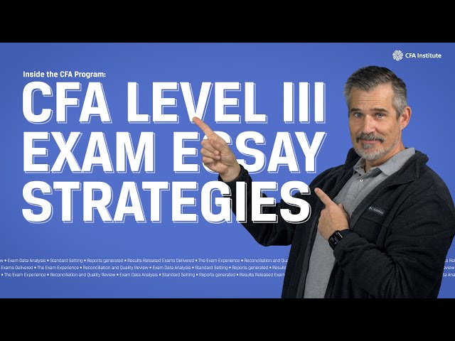 CFA® Program Level III Exam Essay: Tips & Strategies | Inside the CFA Program