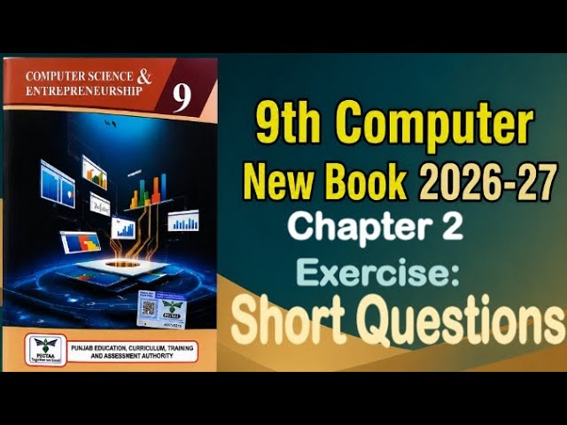 9Th Class Computer New Book 2026 || Chapter 2,Exercise Solution || Punjab Board 9th new computer