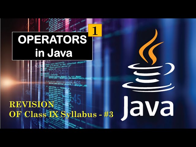 Operators in Java ICSE Class 10 Part 1 | Java for beginners | Computer Applications ICSE Class 10