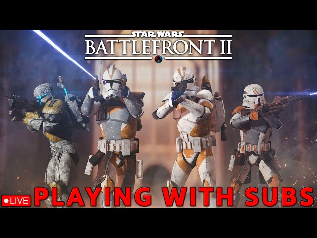 🔴 LIVE - PLAYING WITH SUBS IN STAR WARS BATTLEFRONT 2 | THE GRAY JEDI